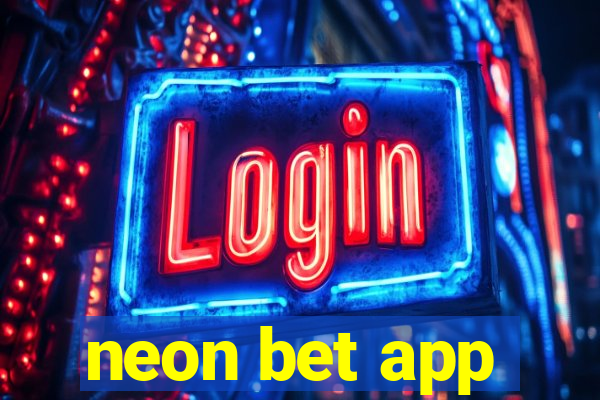 neon bet app